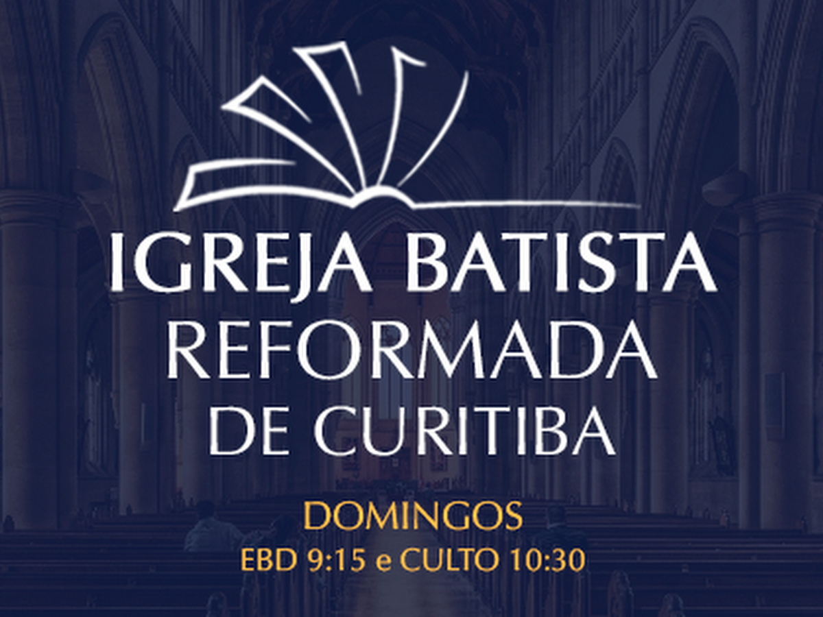 Foto da Primeira Igreja Batista Reformada de Curitiba (IBRC)
